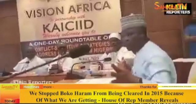 They Were About to Finish Boko Haram In 2015, But We Asked Them to Go Back- House Of Rep Member They Were About to Finish Boko Haram In 2015, But We Asked Them to Go Back- House Of Rep Member