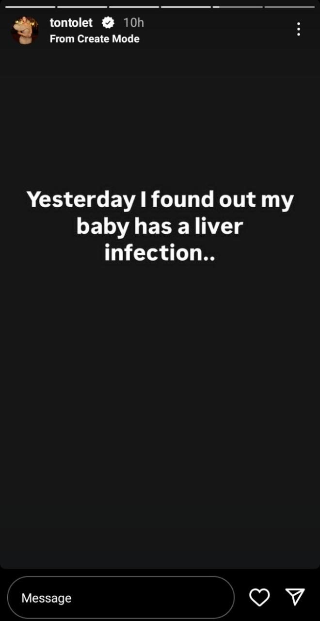 I Found Out My Baby Has A Liver Infection-Tonto Dikeh Reveals I Found Out My Baby Has A Liver Infection-Tonto Dikeh Reveals