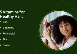 Five Best Vitamins For Hair Growth